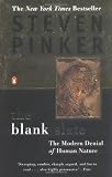 The Blank Slate: The Modern Denial of Human Nature
