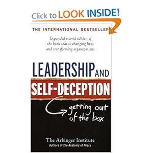 Leadership and Self-Deception: Getting out of the Box