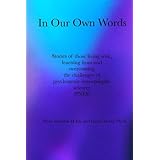 in our own words stories of those living with learning from and overcoming the challenges of psychogenic non epileptic