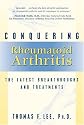 Conquering Rheumatoid Arthritis: The Latest Breakthroughs and Treatments