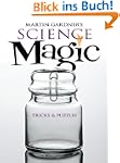 Martin Gardner's Science Magic: Trick...