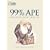 99% Ape: How Evolution Adds Up: 1