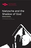 Nietzsche and the shadow of God