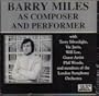 Barry Miles as Composer & Performer