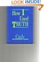 How I Used Truth