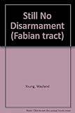 Still no disarmament
