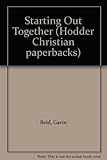 Starting out together : a book for those considering marriage