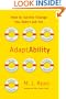 AdaptAbility: How to Survive Change You Didn't Ask For