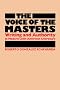 The Voice of the Masters: Writing and Authority in Modern Latin American Literature (Latin American Monographs)
