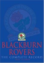 Blackburn Rovers: The Complete Record