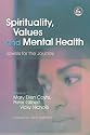Spirituality, Values and Mental Health: Jewels for the Journey