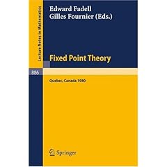 【クリックで詳細表示】Fixed Point Theory： Proceedings of a Conference Held at Sherbrooke， Quebec， Canada， June 2-21， 1980 (Lecture Notes in Mathematics)： E. Fadell， G. Fournier： 洋書