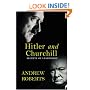 Hitler and Churchill: Secrets of Leadership