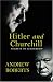 Hitler and Churchill: Secrets of Leadership