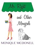 Mr Right and Other Mongrels