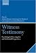 Books : Witness Testimony: Psychological, Investigative and Evidential Perspectives