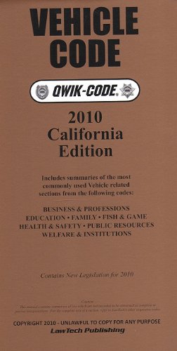 2010 Vehicle QWIK-Code California, by Lawtech Publishing