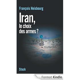 Iran, le choix des armes
