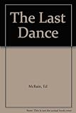 The last dance