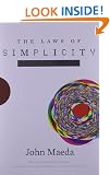 The Laws of Simplicity (Simplicity: Design, Technology, Business, Life)