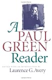A Paul Green Reader (Chapel Hill Book)