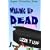 Waking Up DEAD