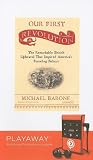 Our First Revolution: The Remarkable British Uprising That Inspired America's Founding Fathers