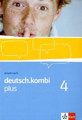 Klett deutsch.kombi PLUS. 8. Klasse. Arbeitsheft. Allgemeine Ausgabe f&uuml;r differenzierende Schulen: 4