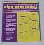 Sign with kids!!: A sign language curriculum-- just for kids!