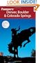 Frommer's Denver, Boulder & Colorado Springs (Frommer's Complete Guides)