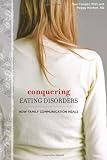 Conquering Eating Disorders: How Family Communication Heals