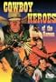Cowboy Heroes of the Silver Screen