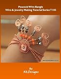 Peacock Wire Bangle (Wire & Jewelry Making Tutorial Series)