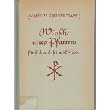 W�nsche eines Pfarrers f�r sich und seine Br�dervon "Hans von Sauberzweig"