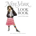 New York Look Book: A Gallery Of Street Fashion by Amy Larocca and Jake Chessum