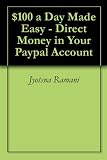 41esLOzEmuL. SL160  $100 a Day Made Easy   Direct Money in Your Paypal Account