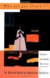 "Who Set You Flowin?": The African-American Migration Narrative (Race and American Culture)