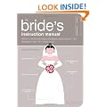 The Bride's Instruction Manual: How to Survive and Possibly Even Enjoy the Biggest Day of Your Life (Instruction Manual): How to Survive and Possibly Even ... Day of Your Life (Instruction Manual)