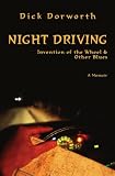 Night Driving: Invention of the Wheel and Other Blues