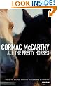 All the Pretty Horses: Volume One of The Border Trilogy