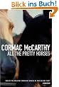 All the Pretty Horses. Volume One of The Border Trilogy (Picador)