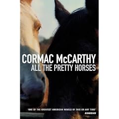 All the Pretty Horses: Volume One of The Border Trilogy
