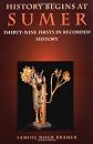 History Begins at Sumer: Thirty-Nine "Firsts" in Recorded History