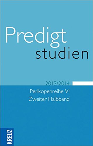 Predigtstudien: Perikopenreihe I Erster Halband (German Edition)