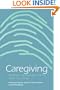 Caregiving: Readings in Knowledge, Practice, Ethics, and Politics (Studies in Health, Illness, and Caregiving)