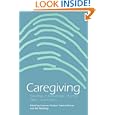 Caregiving: Readings in Knowledge, Practice, Ethics, and Politics (Studies in Health, Illness, and... by Suzanne Gordon, Patricia Benner, and Nel Noddings