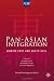 Pan-Asian Integration: Linking East and South Asia Pan-Asian Integration: Linking East and South Asia