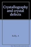 Crystallography and crystal defects