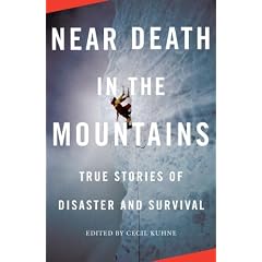 Near Death in the Mountains: True Stories of Disaster and Survival (Vintage Departures Original)