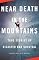 Near Death in the Mountains: True Stories of Disaster and Survival (Vintage Departures Original)